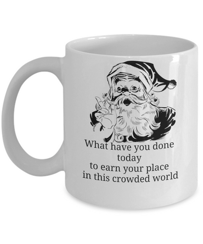 Great Santa What Have You Done Today Coffee Mug