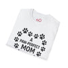 A Paw-Perfect Mom Unisex Softstyle T-Shirt - Ideal Gift for Dog Mom