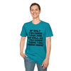 If Only You Knew Your Job As Well As You Know MIne Unisex Softstyle T-Shirt