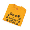 A Paw-Perfect Mom Unisex Softstyle T-Shirt - Ideal Gift for Dog Mom