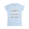 Best Mom Ever Women's Softstyle Tee