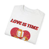 Love Is Time Be Present T-Shirt Valentine's Day