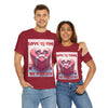 Love Is Time Valentine's Lovers T Shirt