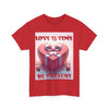 Love Is Time Valentine's Lovers T Shirt